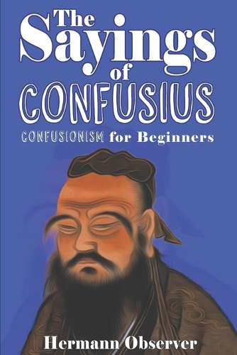 The Sayings of Confusius