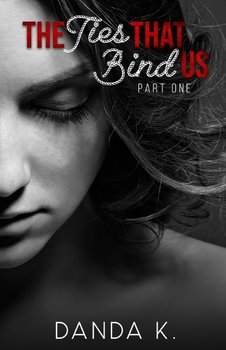 The Ties That Bind Us