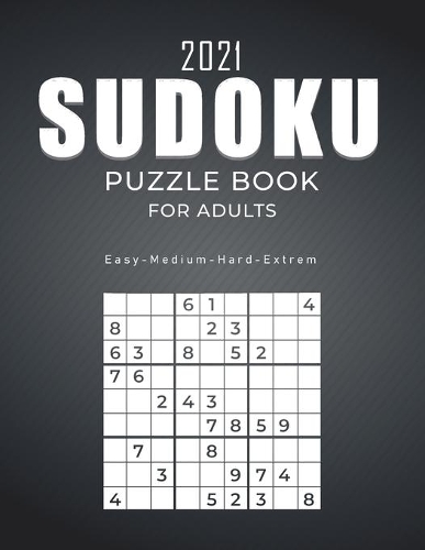 2021 Sudoku Puzzle Book for Adults