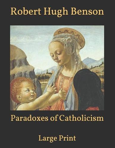 Paradoxes of Catholicism