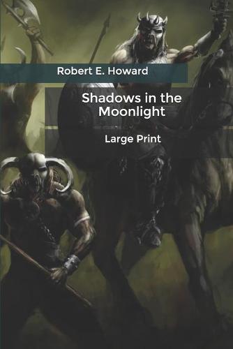 Shadows in the Moonlight