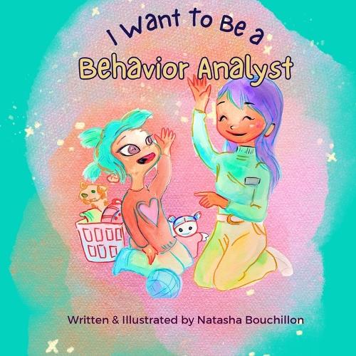 I Want to Be a Behavior Analyst