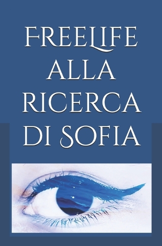 FreeLife alla ricerca di Sofia