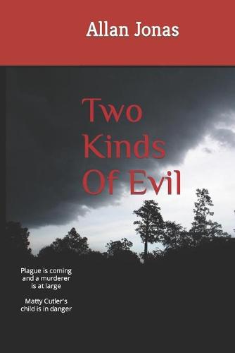 Two Kinds Of Evil