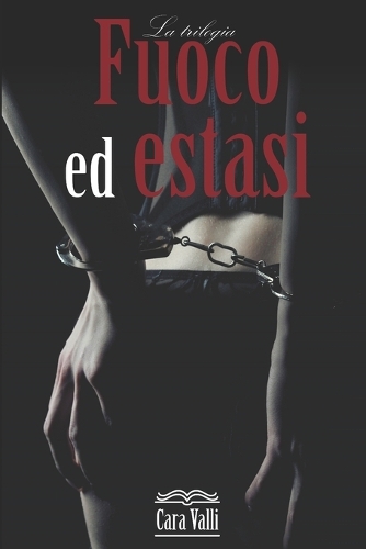 Fuoco ed estasi