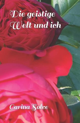 Die geistige Welt und ich