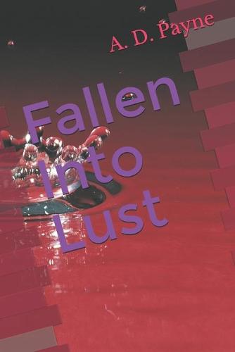 Fallen Into Lust