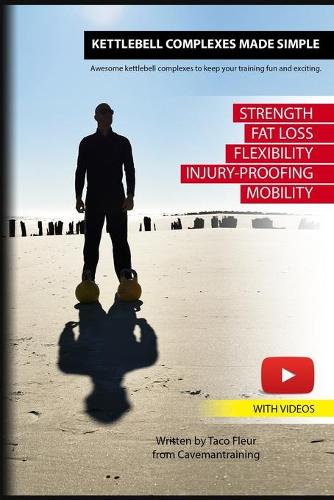 Kettlebell Complexes Made Simple