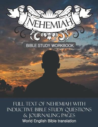 Nehemiah Inductive Bible Study Workbook