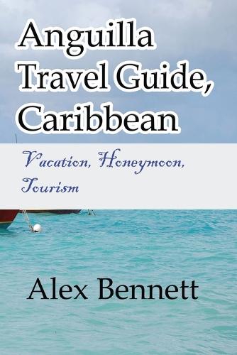 Anguilla Travel Guide, Caribbean