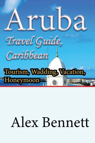 Aruba Travel Guide, Caribbean