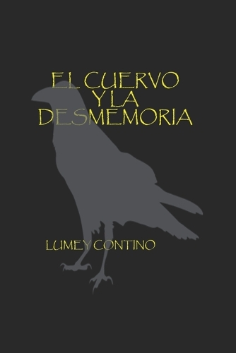 El cuervo y la desmemoria