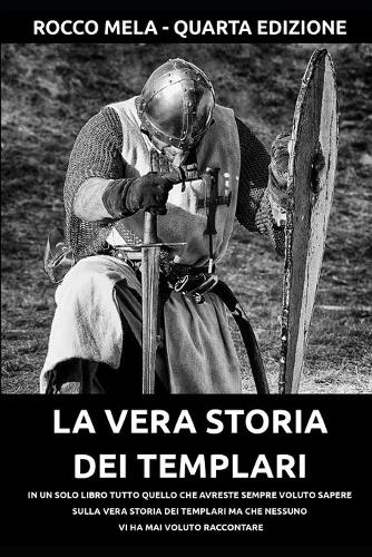 La Vera Storia Dei Templari