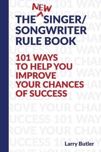 The New Singer/Songwriter Rule Book