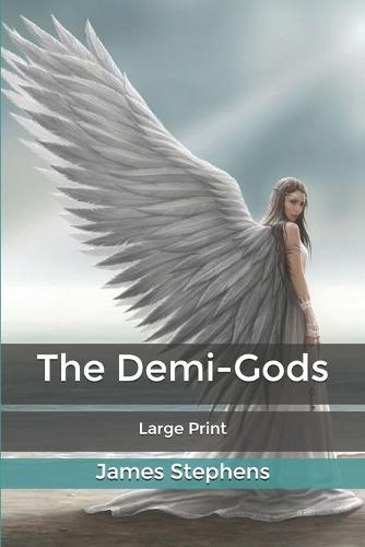 The Demi-Gods