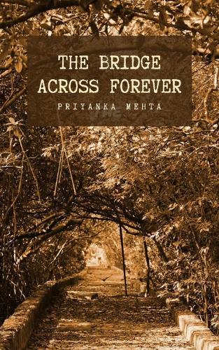 The Bridge Across Forever
