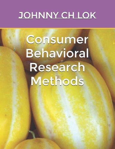 Consumer Behavioral Research Methods