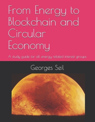 From Energy to Blockchain and Circular Economy