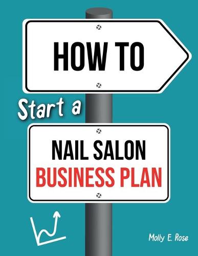 How To Start A Nail Salon Business Plan