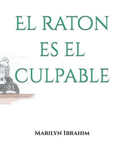 El raton es el culpable
