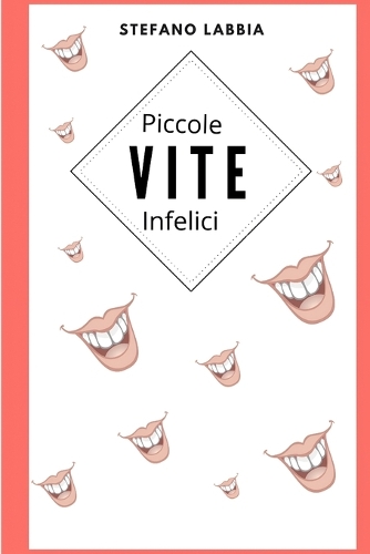 Piccole Vite Infelici