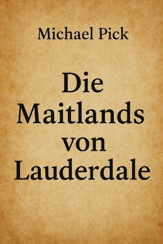Die Maitland von Lauderdale