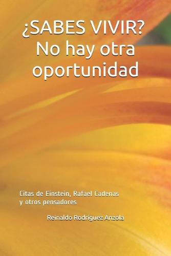¿SABES VIVIR? No hay otra oportunidad