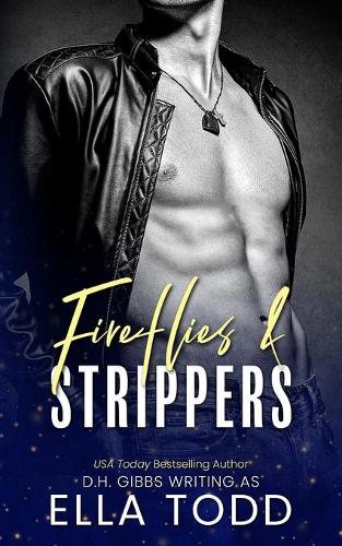 Fireflies & Strippers