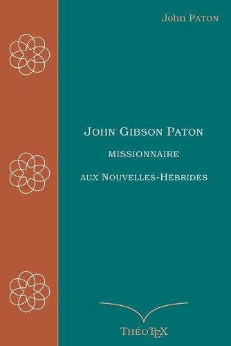 John Gibson Paton, missionnaire aux Nouvelles-Hebrides