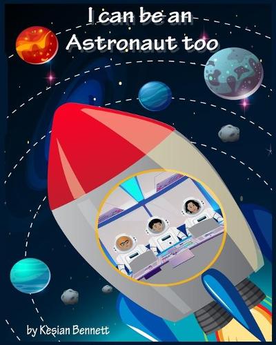 I Can Be an Astronaut Too