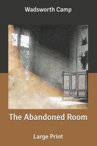 The Abandoned Room