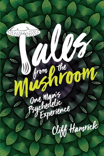 Tales from the Mushroom