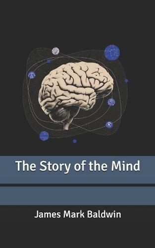 The Story of the Mind
