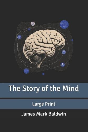 The Story of the Mind