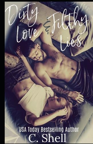Dirty Love & Filthy Lies