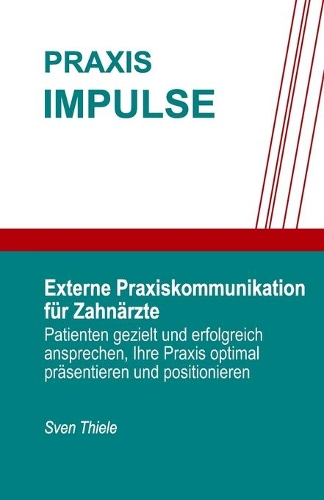 Externe Praxiskommunikation für Zahnärzte