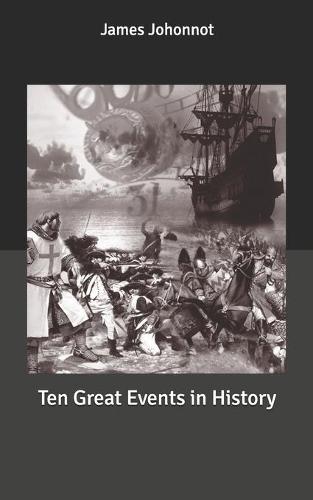 Ten Great Events in History
