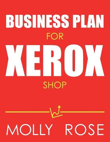 Business Plan For Xerox Shop