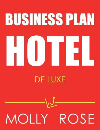Business Plan Hotel De Luxe