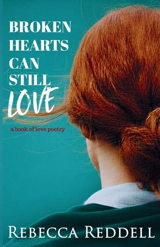 Broken Hearts Can Still Love