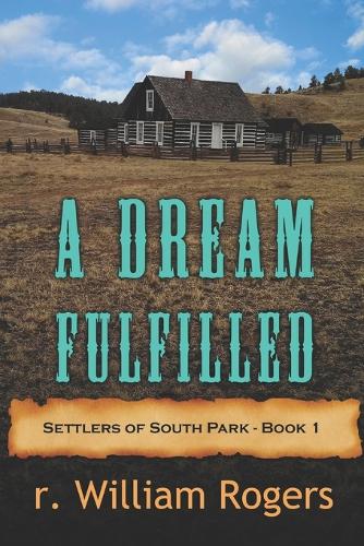 A Dream Fulfilled - Book One