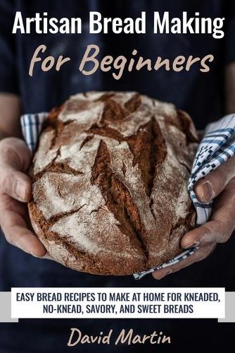Artisan Bread Making for Beginners