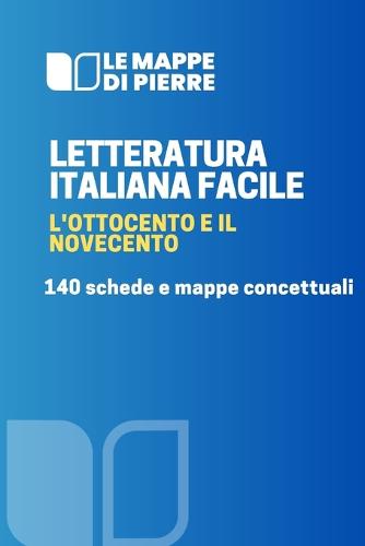 Letteratura Italiana '800 E '900