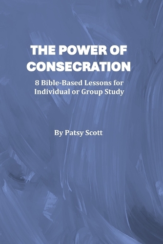 The Power of Consecration