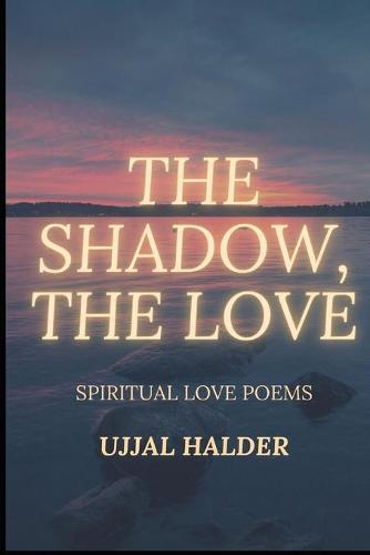 The Shadow, the Love