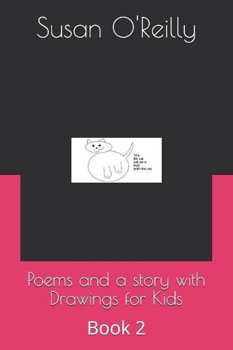 Poems and a story with Drawings for Kids