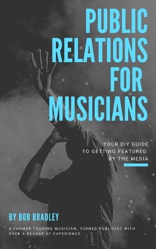 Public Relations For Musicians