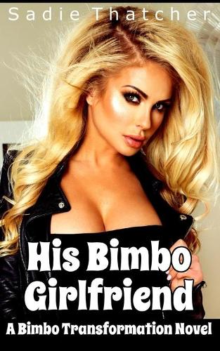 His Bimbo Girlfriend