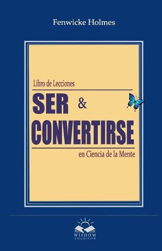 Ser y Convertirse