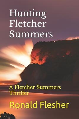 Hunting Fletcher Summers